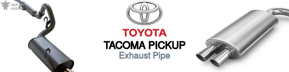 Discover Toyota Tacoma pickup Exhaust Pipes For Your Vehicle