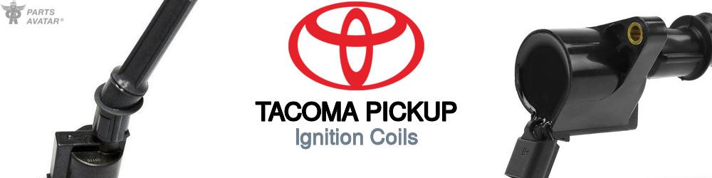 Discover Toyota Tacoma pickup Ignition Coils For Your Vehicle