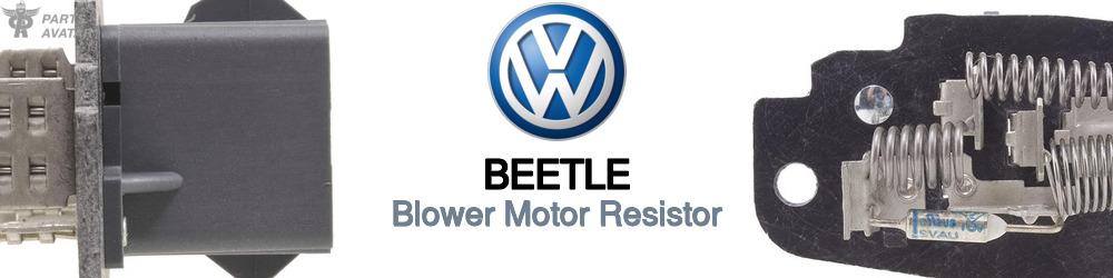 Discover Volkswagen Beetle Blower Motor Resistors For Your Vehicle